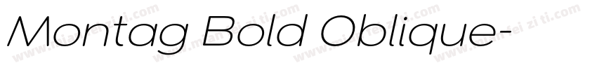 Montag Bold Oblique字体转换